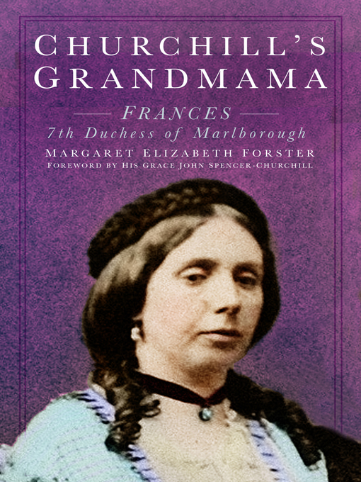 Title details for Churchill's Grandmama by Margaret Elizabeth Forster - Available